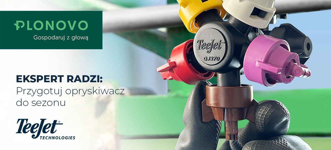 Ekspert radzi: przygotuj się dobrze do sezonu z TeeJet